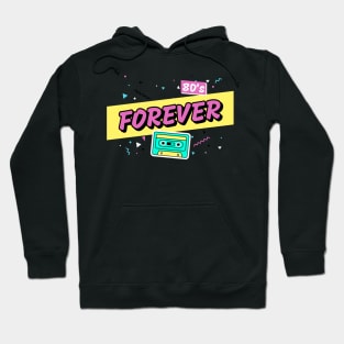 80s Forever Hoodie